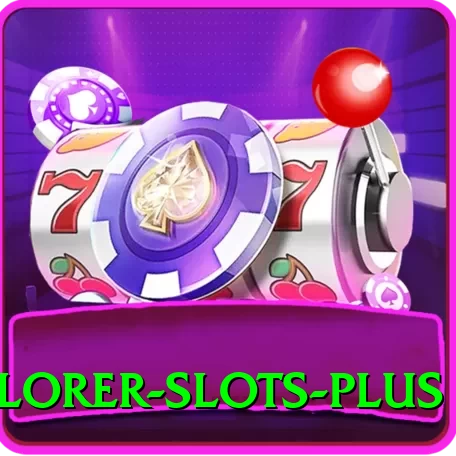 explorer slots Pro Max vv1.0.7 - 2